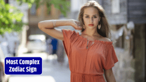 Top 4 Most Complex Zodiac Sign