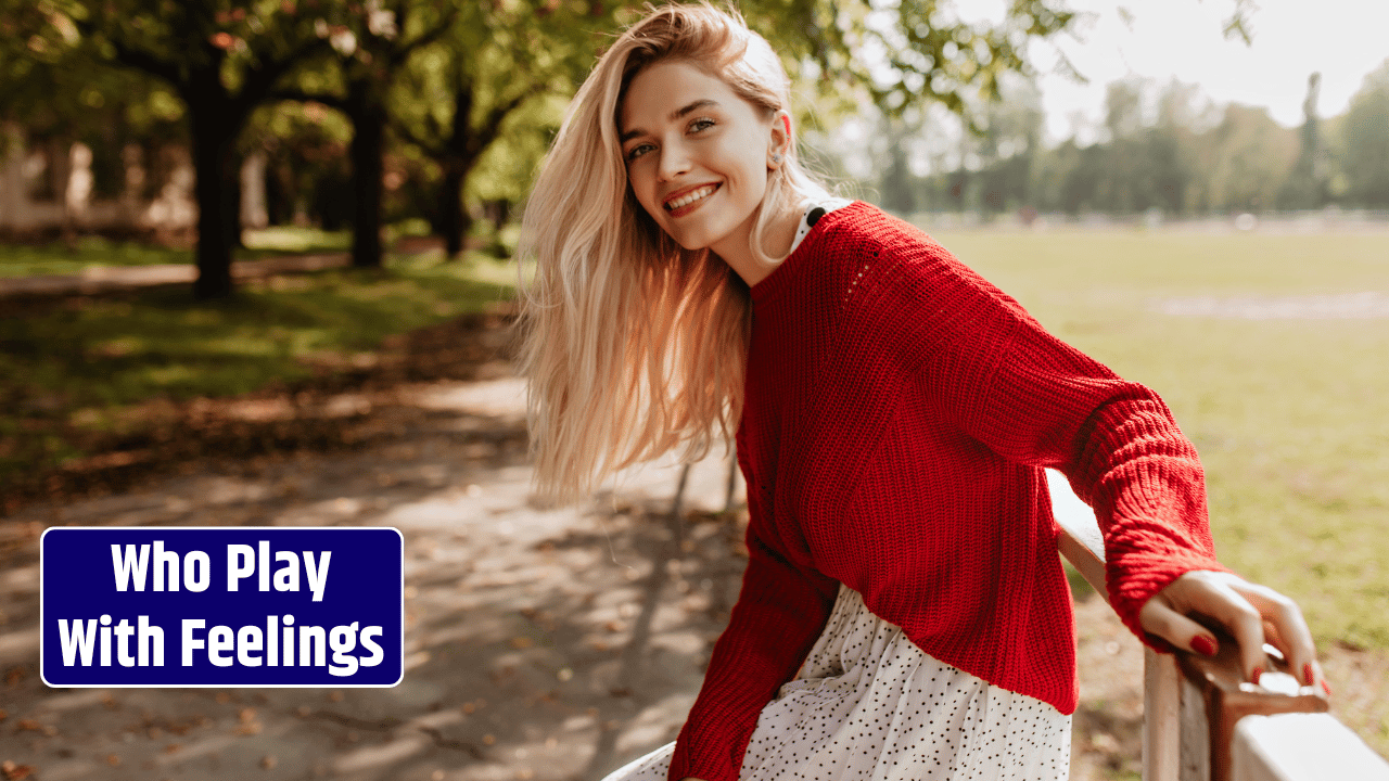Top 4 Zodiac Signs Who Play With Feelings